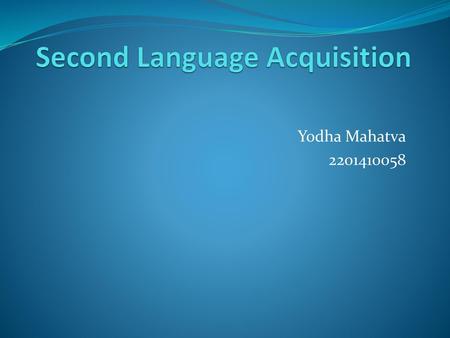 Second Language Acquisition