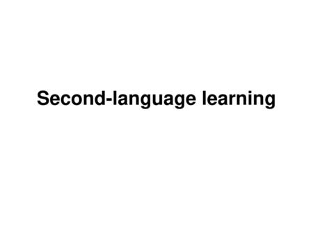 Second-language learning