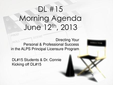 DL #15 Morning Agenda June 12th, 2013