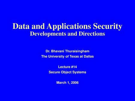 Data and Applications Security Developments and Directions