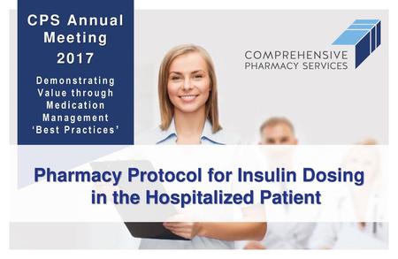 Pharmacy Protocol for Insulin Dosing in the Hospitalized Patient