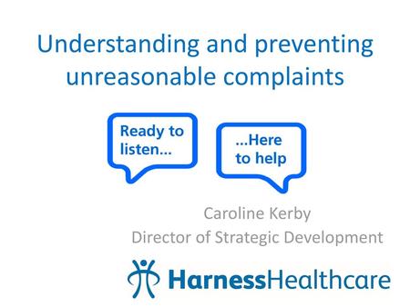 Understanding and preventing unreasonable complaints