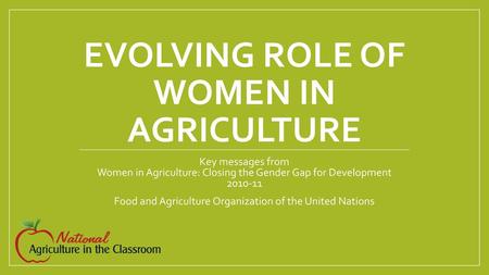 Evolving Role of women in agriculture