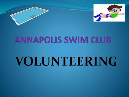 ANNAPOLIS SWIM CLUB VOLUNTEERING.