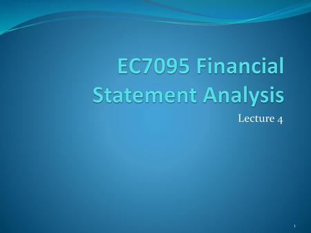 EC7095 Financial Statement Analysis