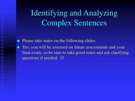 Identifying and Analyzing Complex Sentences