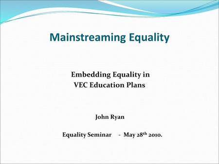 Mainstreaming Equality