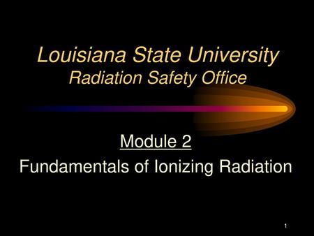 Louisiana State University Radiation Safety Office