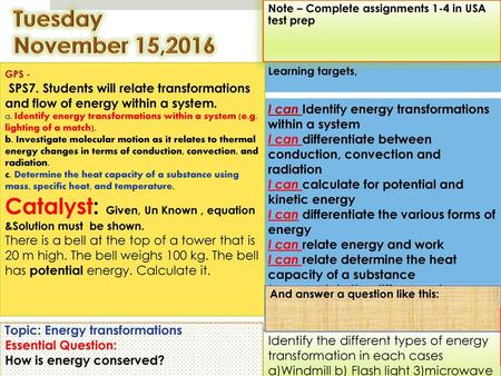 Catalyst: Given, Un Known , equation &Solution must be shown.