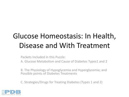 Glucose Homeostasis: In Health, Disease and With Treatment