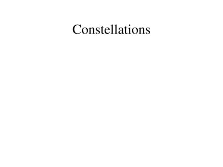 Constellations.