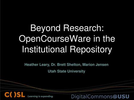 Beyond Research: OpenCourseWare in the Institutional Repository