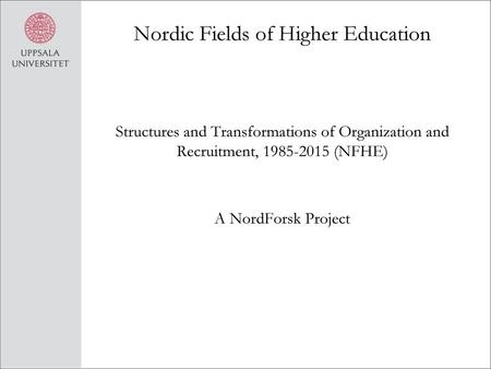 Nordic Fields of Higher Education