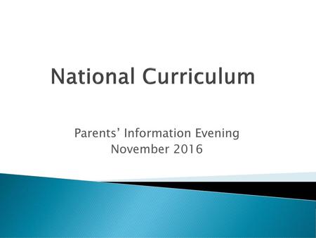 Parents’ Information Evening November 2016