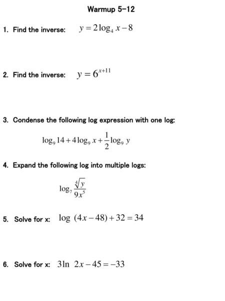 Warmup Find the inverse: 2. Find the inverse: