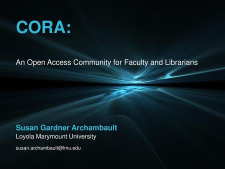 CORA: An Open Access Community for Faculty and Librarians