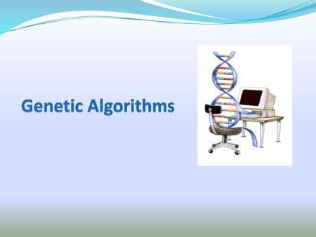 Genetic Algorithms.