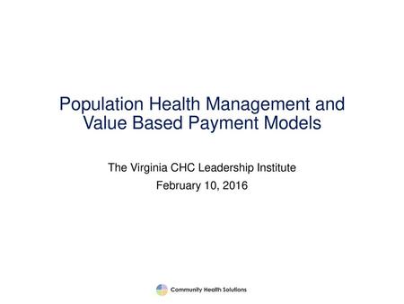 Population Health Management and Value Based Payment Models