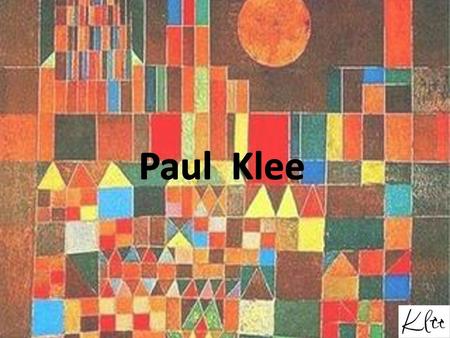 Paul Klee.