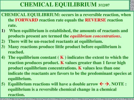 CHEMICAL EQUILIBRIUM 3/12/07