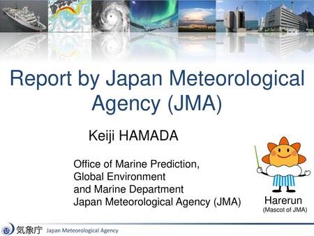 Report by Japan Meteorological Agency (JMA)