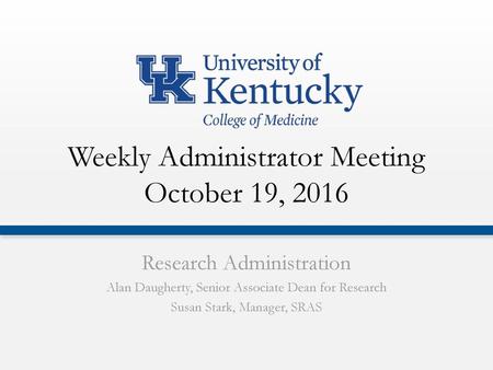 Weekly Administrator Meeting October 19, 2016