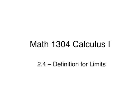 2.4 – Definition for Limits