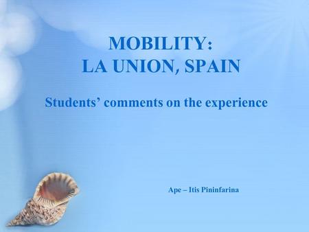 MOBILITY: LA UNION, SPAIN