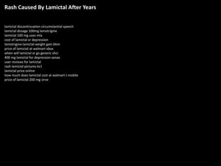 Rash Caused By Lamictal After Years