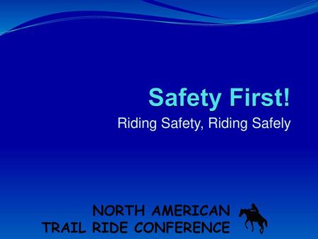 Riding Safety, Riding Safely