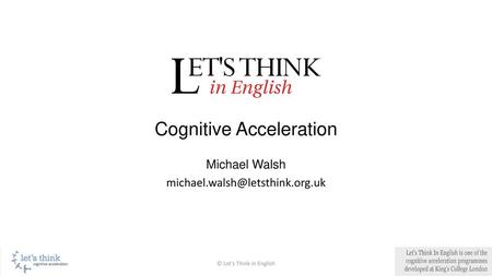 Cognitive Acceleration