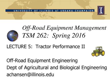 Off-Road Equipment Management TSM 262: Spring 2016