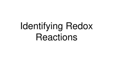 Identifying Redox Reactions