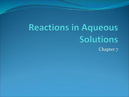 Reactions in Aqueous Solutions