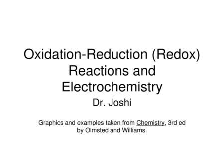 Oxidation-Reduction (Redox) Reactions and Electrochemistry