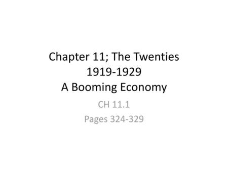 Chapter 11; The Twenties A Booming Economy