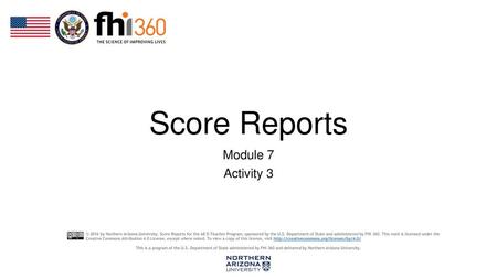 Score Reports Module 7 Activity 3.