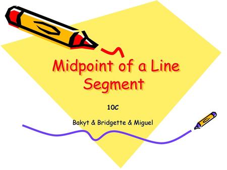 Midpoint of a Line Segment