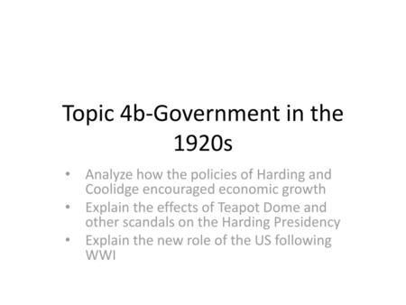 Topic 4b-Government in the 1920s