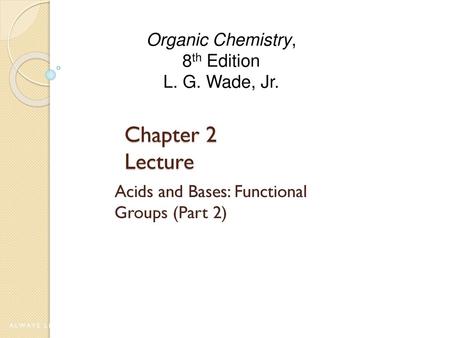 Acids and Bases: Functional Groups (Part 2)