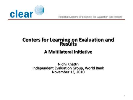 Centers for Learning on Evaluation and Results