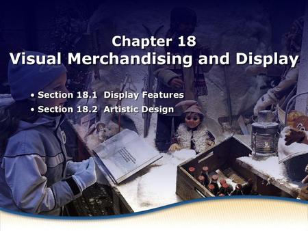 Chapter 18 Visual Merchandising and Display