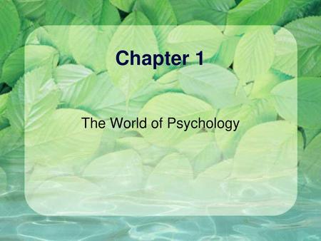 The World of Psychology