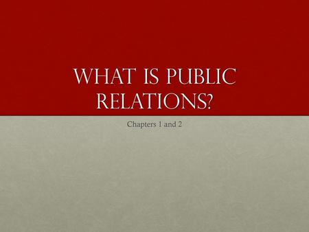 What is Public Relations?