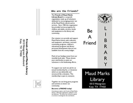 L Be I A B Friend R Y Maud Marks Library 1815 Westgreen Katy TX 77450