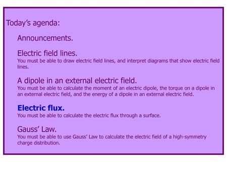 A dipole in an external electric field.