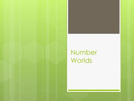 Number Worlds.