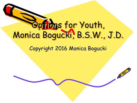 Options for Youth, Monica Bogucki, B.S.W., J.D.