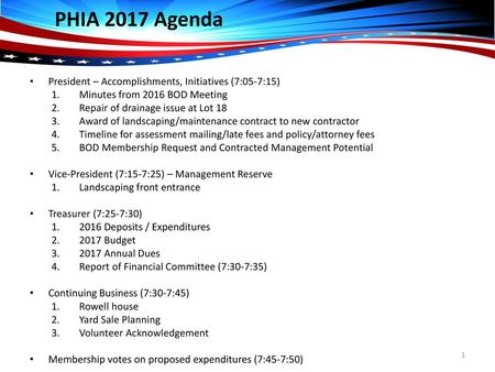 PHIA 2017 Agenda President – Accomplishments, Initiatives (7:05-7:15)