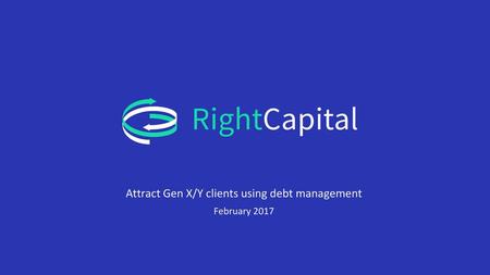 Attract Gen X/Y clients using debt management